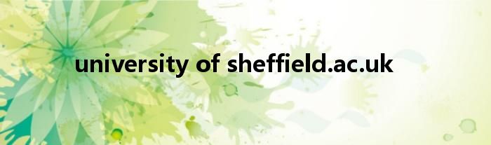 university of sheffield.ac.uk