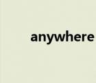 anywhere everywhere nowhere