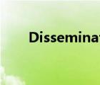 Dissemination.（dissemination）