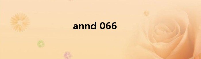 annd 066